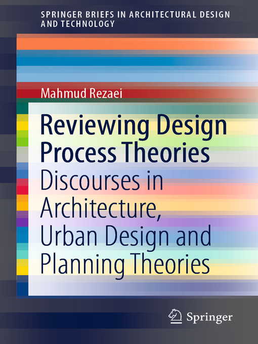Title details for Reviewing Design Process Theories by Mahmud Rezaei - Available